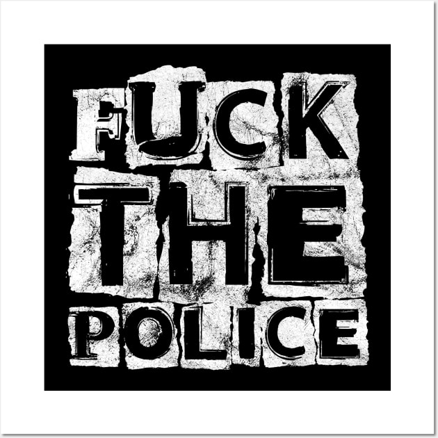 Fuck the police Wall Art by RataGorrata